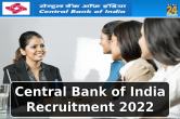 Central Bank of India recruitment 2022
