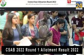 CSAB 2022 Round 1 Allotment Result