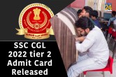 SSC CGL 2022 tier 2 admit card