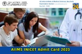 AIIMS INICET Admit Card 2023