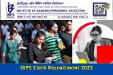IBPS Clerk Recruitment 2023