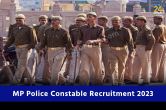 MP Police Constable Recruitment 2023