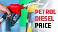 Petrol Diesel Price Today Update