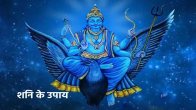 shani ke upay, shani ki sade dath, shaniwar ke upay