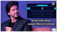 Shah Rukh Khan Jawan Movie Contest