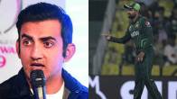 Babar Azam Gautam Gambhir ODI World Cup 2023 India vs Pakistan
