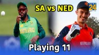 NED vs SA south opt to bat playing 11 India benefits if Netherland victory