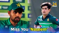 PAk vs AFG Babar Azam remembered Naseem Shah after Pakistan defeat ODI World CUp 2023 Watch Video