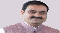 Gautam Adani, top-20 Billionaires, Billionaires, Adani Group, Adani Shares, Shares market, Adani Group News