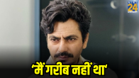 Nawazuddin Siddiqui on family condition