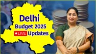 Delhi Budget 2025 Live Updates