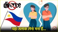 Divorce illegal in Philippines