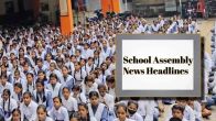 School Assembly News Headlines Today