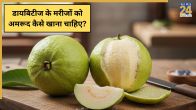 Diabetes Guava