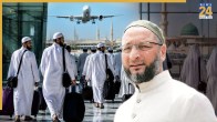 Hajj Pilgrimage 2026, Hajj Fare Hike, Asaduddin Owaisi, Kiren Rijiju, Hajj Committee of India, हज यात्रा 2026, हज किराया वृद्धि, असदुद्दीन ओवैसी, किरण रिजिजू, हज कमेटी ऑफ इंडिया