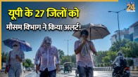 UP Tomorrow Weather Update 16 May imd alert