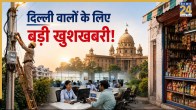 Delhi Government Introduces One-Day Shop Registration