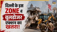 Delhi bulldozer action
