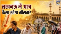 Lucknow Weather Update Today 24 June