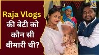 Raja Vlogs Daughter