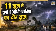 UP Weather Update 11 June 2026 IMD Predicts