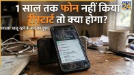 What happens if the phone is not restarted for a year_ (1)