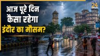 Indore Weather Update Today Live
