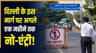 Delhi Traffic Diversion Update