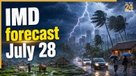 Kal Ka Mausam 28 July, weather update, monsoon alert